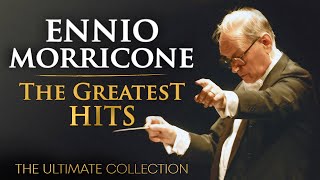 The Best of Ennio Morricone  Morricone Greatest Hits 2024 The Ultimate Collection  HD [upl. by Anna]