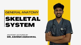 Introduction To Skeletal System  General Anatomy  Anatomy by Ashish [upl. by Atteynod]