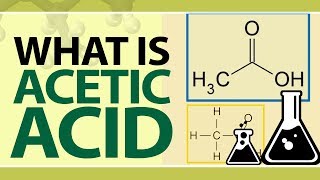 What is Acetic Acid  Glacial Acetic Acid  Chemical Properties amp Uses of Acetic Acid  Chemistry [upl. by Mountfort]