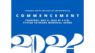 FSCJ 2024 Commencement Ceremony  Florida State College at Jacksonville [upl. by Aned]