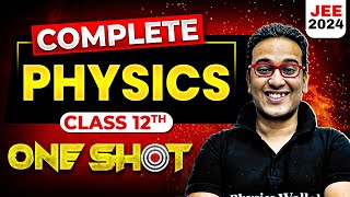 Complete Class 12th PHYSICS in 1 Shot  Maha Revision  JEE Main 2024 [upl. by Mcdonald]