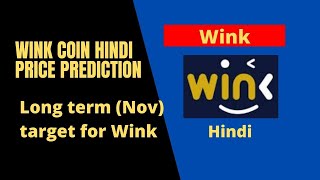 Wink coin long term target  Wink coin price chart prediction  November wink coin target [upl. by Eemak997]