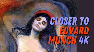 Closer to Edvard Munch 4K art painting printmaking Norway symbolism expressionism [upl. by Alage363]