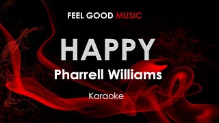 Happy  Pharrell Williams karaoke [upl. by Nonnaihr]