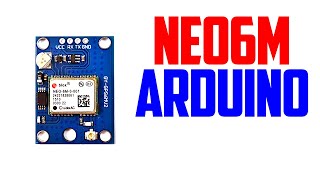 How to use NEO 6M GPS Module with Arduino  Ublox NEO6M GPS Module [upl. by Orpheus]