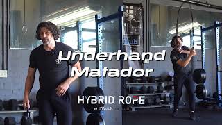 Underhand Matadors Wheel®  Flow  Hybrid® Rope [upl. by Irol]