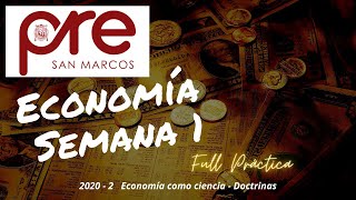 Pre San Marcos Economía Semana 1 💵 Economía como ciencia Doctrinas económicas [upl. by Najar]