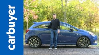 Vauxhall Corsa VXR review  Carbuyer Opel Corsa OPC [upl. by Maris]