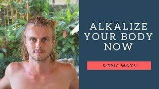 How To Alkalize Your Body  5 QUICK Ways [upl. by Jesher]