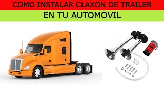 COMO PONERLE CLAXON DE TRAILER A TU AUTO [upl. by Anolahs]