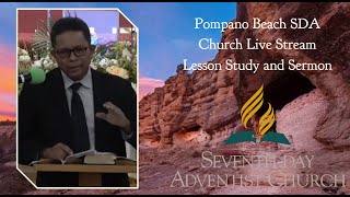 Pompano Beach SDA Church Live Stream Lesson Study and Sermon [upl. by Turoff]