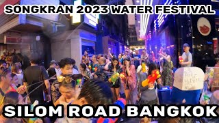 SILOM ROAD SONGKRAN FESTIVAL 2023 DAY 1 [upl. by Nanah376]