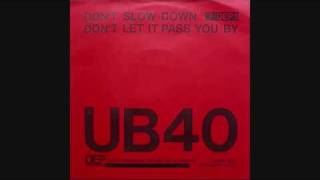 UB40  Dont Slow Down Extended Version [upl. by Edieh]