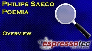 Philips Saeco Poemia  Overview [upl. by Uon]