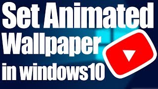 Animated wallpaper  Set video as Desktop wallpaper in windows 10 [upl. by Prudy7]