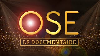 OSE LE DOCUMENTAIRE [upl. by Adila]