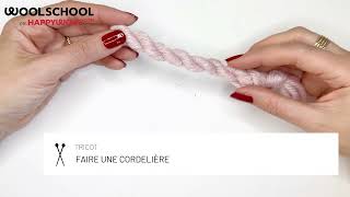 Comment faire une cordelière  Tuto tricot facile [upl. by Kenison235]