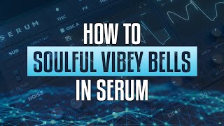 How to create Bell Sounds in Serum  Serum Sound Design Tutorial [upl. by Aitnahs515]