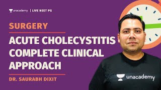 Acute Cholecystitiscomplete clinical Approach  Surgery  Dr Saurabh Dixit [upl. by Airam]