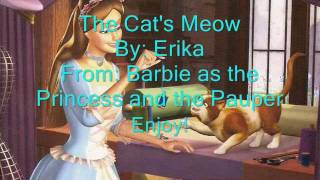 Barbie as the Princess and the Pauper The Cats Meow Lyrics [upl. by Neeuq]