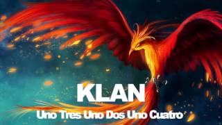 klan  Uno Tres Uno Dos Uno Cuatro [upl. by Hasheem861]