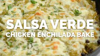 Salsa Verde Chicken Enchilada Bake  The Defined Dish [upl. by Aennyl]