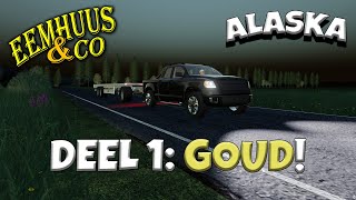 Farming simulator 2019  ALASKA  Deel 1 GOUD  Eemhuus D Speaker en Legend 06 [upl. by Ciel]