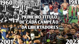 TODOS PRIMEIROS TÍTULOS DE CADA CLUBE CAMPEÃO DA LIBERTADORES  relembrandojogos2 [upl. by Eolanda]