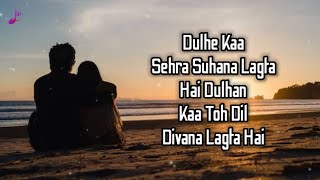 Dulhe Ka Sehra Lyrics  Dhadkan  Ustad Nusrat Fateh Ali Khan  Rituraj Mohanty  Latest Hindi Song [upl. by Weitzman]