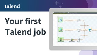 How to build your first Talend Job [upl. by Agee534]