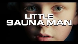 Little Sauna Man  Arttu Wiskari  Mökkitie [upl. by Odnomra]