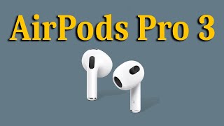 AirPods Pro 3  Apple 2024  AirPods is Releasing Now [upl. by Llenrad]