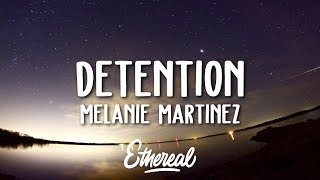 Melanie Martinez  Detention Lyrics [upl. by Tabber197]