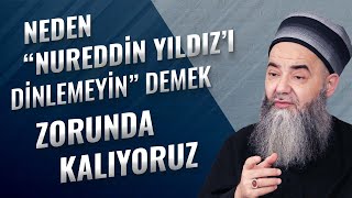 Neden quotNureddin Yıldızı Dinlemeyinquot Demek Zorunda Kalıyoruz [upl. by Mandel]