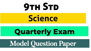 9th Std  Science  Quarterly Exam  Model Question Paper [upl. by Shelton]