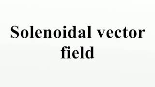 Solenoidal vector field [upl. by Aleacin]