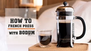 How to Brew Coffee Using a Bodum French Press Instructions [upl. by Camp]