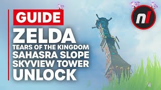 How to Unlock Sahasra Slope Skyview Tower in Zelda Tears of the Kingdom [upl. by Rosette]