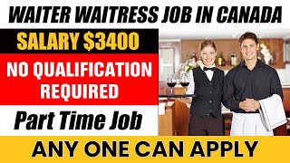 Waiter amp Waitress Job In Canada [upl. by Dilks]