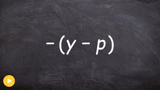 What do I do when there is a negative sign outside the parentheses [upl. by Musser]