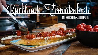 TomatenKnoblauchbrot – Kochen im Tal [upl. by Sinnoda]