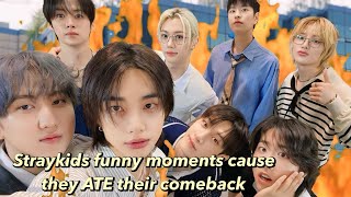 Straykids funny moments cause they ATE their comeback [upl. by Divd274]