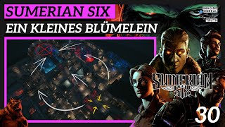 Sumerian Six  deutsch  🐻 30 Ein kleines Blümelein  Lets Play Kammlers Bunker [upl. by Sesmar978]