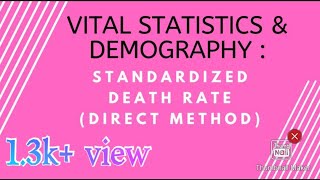 Measurement of Mortality Standardized Death Rate Direct Method Hindi [upl. by Roosnam]