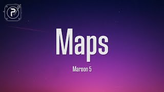 Maroon 5  Maps Lyrics [upl. by Notlef]