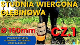 STUDNIA WIERCONA  GŁĘBINOWA 160 DOMOWEJ ROBOTY CZ1 DRILLED WELL  DEEP WELL 160 HOMEMADE PART 1 [upl. by Uohk241]