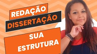 Como fazer a estrutura de uma dissertação enem concursos ensino médio [upl. by Dorreg984]