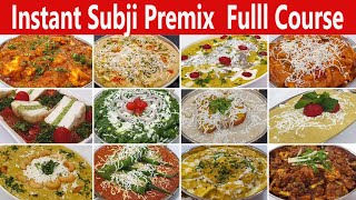 10 Instant Sabji Premix Recipes Full Course 100 से जयादा सब्जी बनेगी सिर्फ 5 मिनिट मे [upl. by Enaenaj]