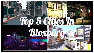 Top 5 Cities In Bloxburg [upl. by Lundin]