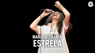 Maria Bethânia  quotEstrelaquot Ao Vivo – Amor Festa Devoção [upl. by Rudyard731]